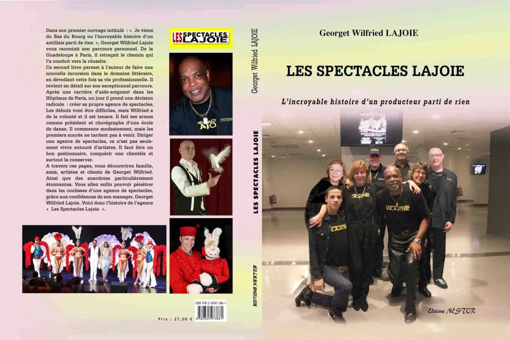 Les Spectacles Lajoie, L'incroyable histoire d'un producteur parti de rien", de Georget Wilfried LAJOIE